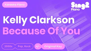 Because of You (Piano Karaoke Instrumental) Kelly Clarkson