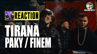 PAKY , FINEM - TIRANA | RAP REACTION by Arcade Boyz 2023