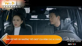 🔶 "LỠ HẸN VỚI NGÀY XANH" - ANH ĐÃ THẤY EM NHƯỜNG "ĐỒ CHƠI" CỦA MÌNH CHO AI CHƯA?