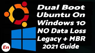 How to Dual Boot Ubuntu 20.04 on Windows 10 | Legacy | MBR | WITHOUT DATA Loss | Detailed 2021 Guide