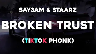 SAY3AM, Staarz - Broken Trust (Phonk Tiktok)