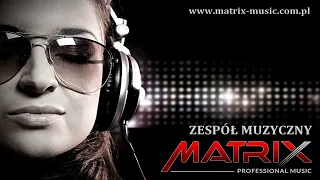 TYLKO Z TOBĄ - Cover Grupa Muzyczna Matrix
