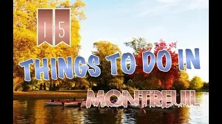 Top 15 Things To Do In Montreuil, France