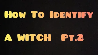 How To IDENTIFY A WITCH‼️Pt.2  #spiritualwarfare #witches #warlocks #narcissists