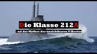 Die Klasse 212A und der Mythos des unsichtbaren U Bootes