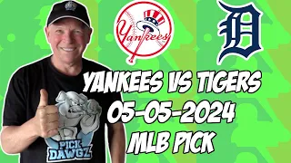 New York Yankees vs Detroit Tigers 5/5/24 MLB Pick & Prediction | MLB Betting Tips