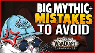 TOP 5 MISTAKES IN MYTHIC+