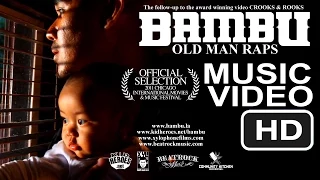 Bambu "Old Man Raps" Music Video [ Official UNCENSORED Version directed by Patricio Ginelsa ]