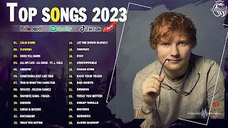 Top Hits 2023 🎶 Ed Sheeran, SelenaGomez, DuaLipa, SZA , Rihanna, TheWeeknd ❤ Weekly Top Songs Global