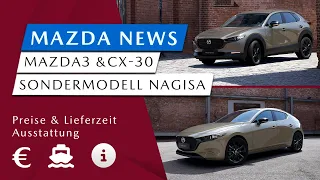 Neue Mazda3 & CX-30 Nagisa Sondermodelle 2024 und Update zur CX-80 Vorbestellung  [#14] Mazda News