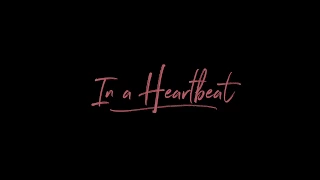 In a Heartbeat - Official Trailer