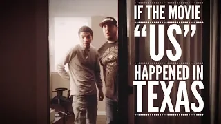 "US" Parody | If the movie US happened in Texas