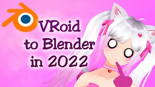 How to: VRoid 1.0 to Blender to VRM in 2022
