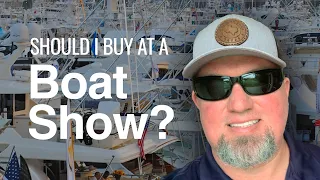 Should I Buy My Boat at a Boat Show?