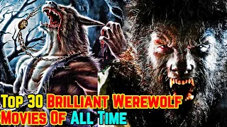 Top 30 Brilliant Werewolf Movies Of All Time