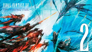 Прохождение Final Fantasy XVI: The Rising Tide: Часть 2 — Тяжелый недуг / Незваный гость