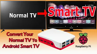 Convert Your Normal TV to a Smart TV | Android Smart TV On Raspberry Pi 4
