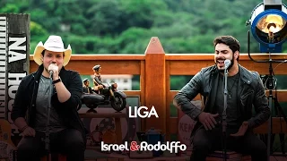 Israel e Rodolffo - Liga (DVD Sétimo Sol)