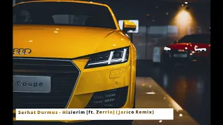 Serhat Durmus - Hislerim Jarico Remix ► FEELING THIS MUSIC car music deep