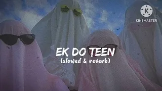 ek do teen lofi song