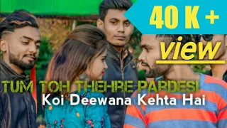 Koi Deewana Kehta Hai - Insane Sad Love Story spoof Song | Tum Toh Thehre Pardesi #trending