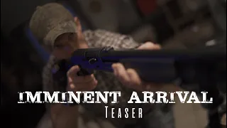 "Imminent Arrival" - Short Film - Teaser Trailer