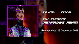 TZ-Inc. - Vitas - 7th Element (Retrowave Remix)