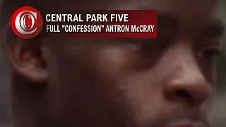 CENTRAL PARK FIVE -  ANTRON McCRAY FULL VIDEO CONFESSION