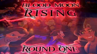 ➤blood moon rising {devon-round 1 || whose side are you on?}