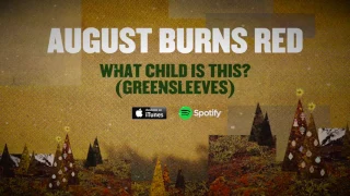 August Burns Red - What Child Is This? (Greensleeves)