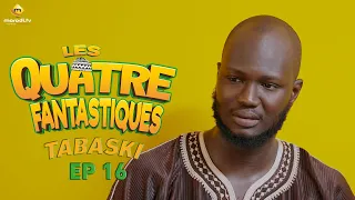 Série - Les 4 Fantastiques - Tabaski 2023 - Episode 16