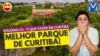 PARQUE TANGUÁ - O PARQUE MAIS BONITO DE CURITIBA? EP.03 -  O QUE FAZER EM CURITIBA