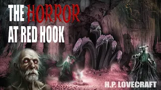 The Horror at Red Hook - Dark Mysteries of New York