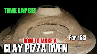 Clay Pizza Oven Build Timelapse