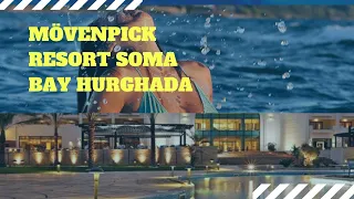 Movenpick Resort Soma bay HURGHADA Review