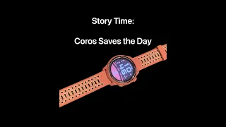 Story Time : Coros Saves the Day
