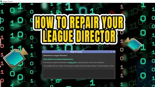 How to repair your League Director tutorial 2023