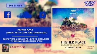 DV&LM ft. Ne-Yo vs. Bassjackers vs. Brennan Heart - Higher Place (DV&LM Tomorrowland Closing Edit)