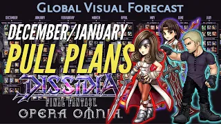 Pull Plans For December & January | Dissidia Final Fantasy: Opera Omnia