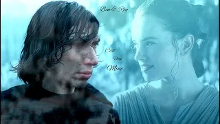 Ben & Rey  💞 Call You Mine