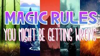 3 Magic Rules You Might Be Getting Wrong