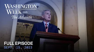 Washington Week with The Atlantic full episode, Sept. 15, 2023