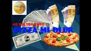 40 Milyon Euro'luk Pizza!