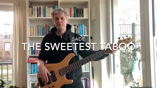 Bass Cover - Sade - The Sweetest Taboo