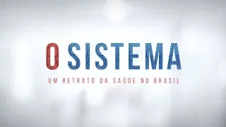 O SISTEMA #01 | Darlene e o SUS