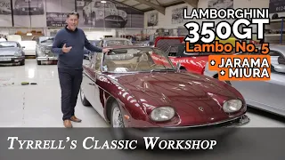 Lamborghini 350GT, Jarama & Miuras - Fifth ever production Lamborghini | Tyrrell's Classic Workshop