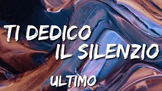 •Ultimo• Ti dedico il silenzio (lyrics)