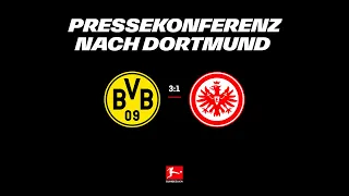 "Lange ein ordentliches Auswärtsspiel" I Pressekonferenz nach Dortmund - Eintracht Frankfurt