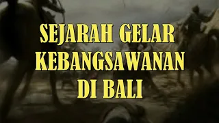 Sejarah Gelar Kabangsawanan di Bali