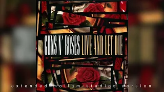 Guns 'N Roses - Live And Let Die [Extended Mollem Studios Version]